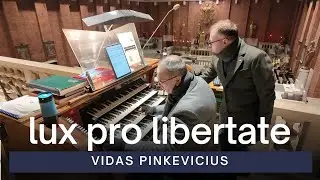 Vidas Pinkevicius - Lux pro libertate, Op. 407 | Sacred Heart of Jesus Church, Prague