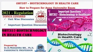 Anna University Exam Preparation -OBT357 Biotechnology in Health Care Important Questions