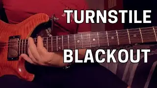Turnstile - Blackout Guitar Lesson