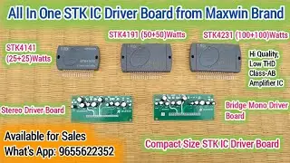 All In One STK IC Driver Board | Maxwin STK IC Driver Board for STK4141 & STK4191 & STK4231