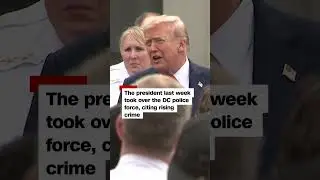 Trump meets with federal law enforcement after promise to patrol DC streets