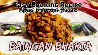Baingan Bharta | Eggplant (Aubergine) Easy Recipe with Pressure cooker #foodlover #easyrecipe