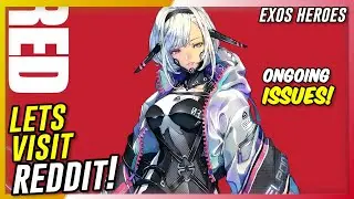 Exos Heroes - Lets Visit Reddit Channel of Exos Heroes