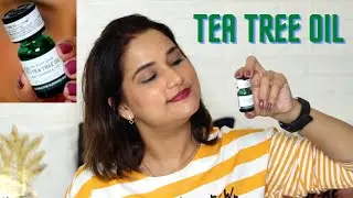 The Body Shop Tea Tree oil Review | How I use it ?