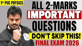 All 2 Marks Important Questions | Physics | 1st PUC 📚 #1stpuc