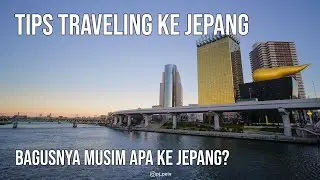 [JapanTips] Sebaiknya liburan ke Jepang waktu musim apa?