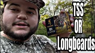 TSS or Longbeard XR? (What Turkey Load To Use?)