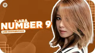 T-ARA (티아라) - Number 9 (넘버나인) | Line Distribution (Colour Coded)