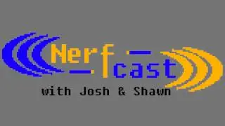 Nerfcast Episode 13: Peeks and Leaks May 2013