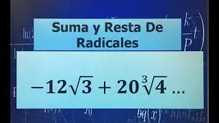 SUMA Y RESTA DE RADICALES/RADICALES SEMEJANTES (EJEMPLO 4)