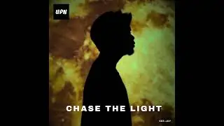 CeeJay - Chase The Light ( Offcial Music )