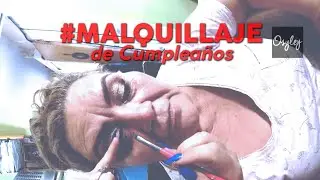 #Malquillaje de Cumplea&ntilde;os - Osyley