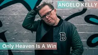 Angelo Kelly - Only Heaven Is A Win (Official Music Video)