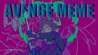 AVENGE MEME｜Homestuck｜Dualscar