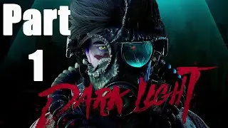 Dark Light Gameplay Walkthrough Part 1 - Death is Upon Us