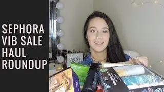 Sephora VIB Sale Haul ROUNDUP! Reviews on over 90 products!!!!!
