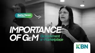 Importance of Government e-Marketplace (GeM) | Rekha Menon | GeM Consultant | KBN