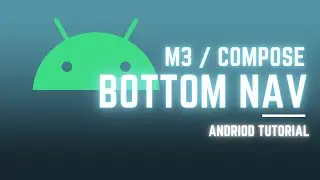 Android Development - Bottom Navigation (Material 3 and Jetpack Compose)