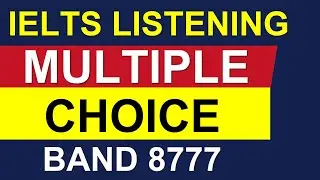 IELTS LISTENING MULTIPLE CHOICE Target Band 8 By Asad Yaqub