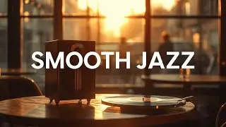 Relaxing Jazz Music 🎷 Smooth Jazz Sounds for Stress Relief, Work, Study, and Late Night Mood