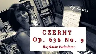Czerny Op. 636 No. 9 &ndash; Rhythmic Variation 1 | Coordination & Repeated Notes