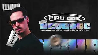 PIRU DOS NEUROSE