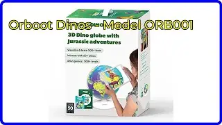 Review: Orboot Dinos - Model ORB001. ESSENTIAL details.