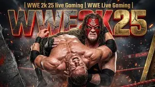 WWE 2k 25 Live Gaming | WWE live Gaming |
