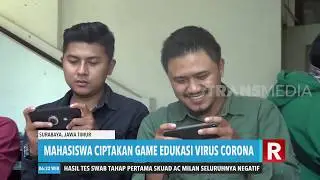 Mahasiswa Ciptakan Game Edukasi Corona | REDAKSI PAGI (22/05/20)