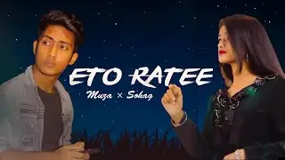 Eto Raate  |Muza x DeadBunny x Sohag | Official Music Video 2022