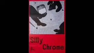 Silly Chrome 