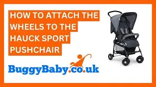 How To Attach The Wheels To The Hauck Sport Pushchair