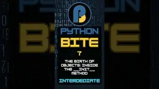 Python Intermediate Bite 7: The Birth of Objects: Inside the __init__ Method