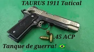 Taurus PT 1911 Tactical .45 ACP &mdash; Feita no Brasil, Forte como um Tanque! 🇧🇷💪🔫