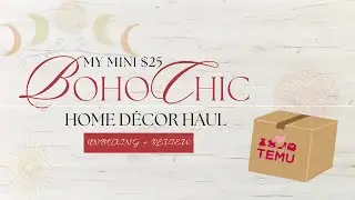 $25 Mini TEMU Haul 🌿 | Boho Home Decor Unboxing + First Impressions