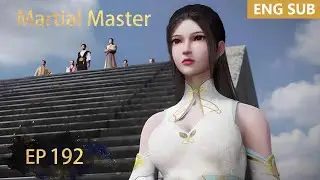 ENG SUB | Martial Master [EP192] episode english