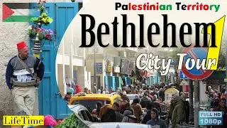 City Tour of Bethlehem | Beit Jala - Part 01