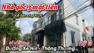 Nhà góc 3 mặt tiền, gần Chợ, KCN đường lớn xe hơi | tập 6