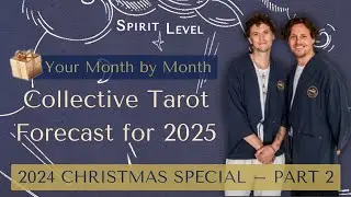 Collective Tarot Forecast for 2025 | Spirit Level Podcast 🎄 Christmas Special 2024 – PART 2