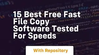 15 best free fast file copy software tested for speeds