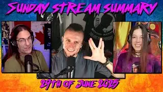 Sunday Stream Summary. June 29, 2025.  Aziza@AzizaEskender and Dick Dawson from @TheShills