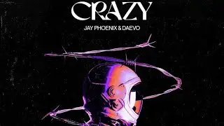 Jay Phoenix & Daevo - Crazy (Official Audio) #basshouse #basshousemusic