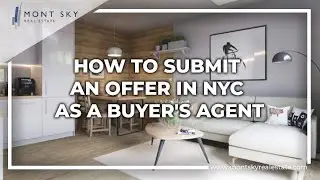 How to Submit an Offer in NYC as a Buyer's Agent
