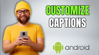 Make Android Captions Easier to Read! Change Size, Color & Style