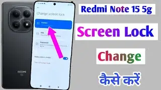 Redmi Note 15 5g Me Screen Lock Change Kaise Kare | How to change lock in redmi note 15 5g 
