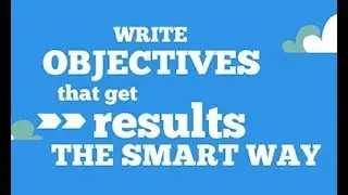 How to write SMART goals and objectives