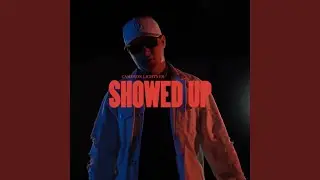 SHOWED UP