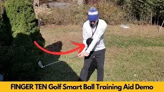 FINGER TEN Golf Smart Ball Training Aid Demo and Review