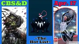 COMIC BOOK STEALS AND DEALS ~ THE HOT LIST~ HOT NEW EXCLUSIVE VARIANT COMICS FOR SAT., APRIL 17th