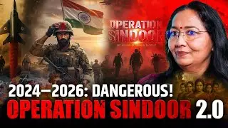 2024&ndash;2026: Bharat Ke Liye Sabse Khatarnak Saal?